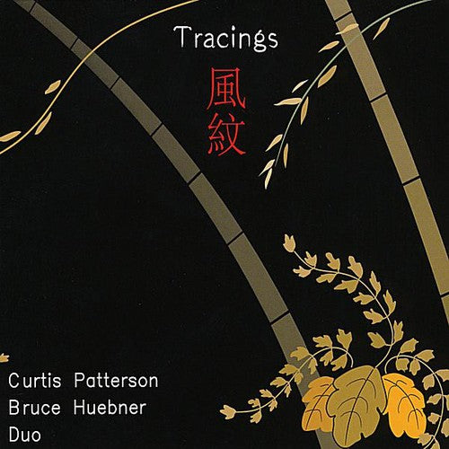 the album cover for Curtis Patterson & Bruce Huebner Duo - Tracings: Fumon