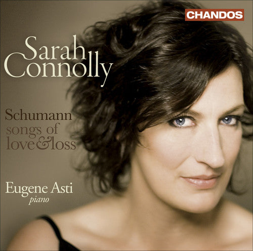 Schumann / Connolly / Asti - Songs Of Love & Loss - Music CD