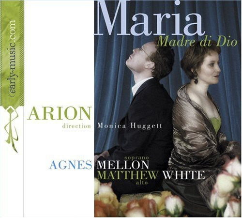 Mellon,agnes / White / Arion Baroque / Huggett - Maria: Madre Di Dio - Music CD