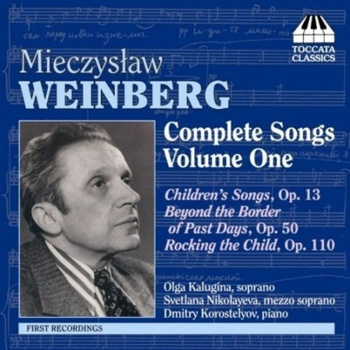 Weinberg / Kalugina / Nikolayeva / Korostelyov - Complete Songs 1 - Music CD