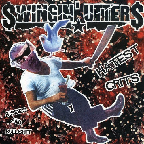 Swingin' Utters - Hatest Grits: B-sides & Bullshit - Music CD