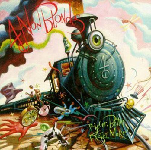 4 Non Blondes - Bigger Better Faster More - Music CD