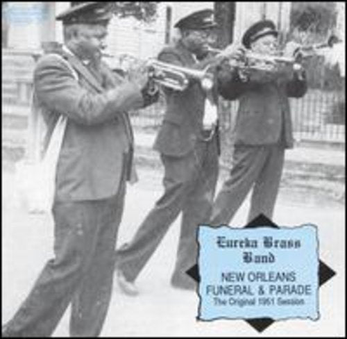 the album cover for Eureka Brass Band - New Orleans Furneral & Parade