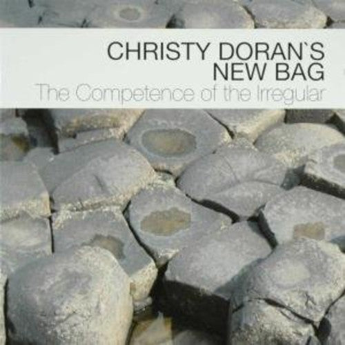Christy Doran's New Bag - Competence Of The Irregular - Music CD