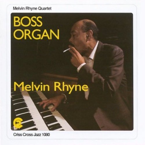 the album cover for Melvin Rhyne - Boss Organ