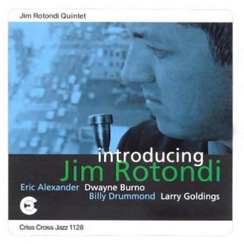 Rotondi,jim - Introducing Jim Rotondi - Music CD