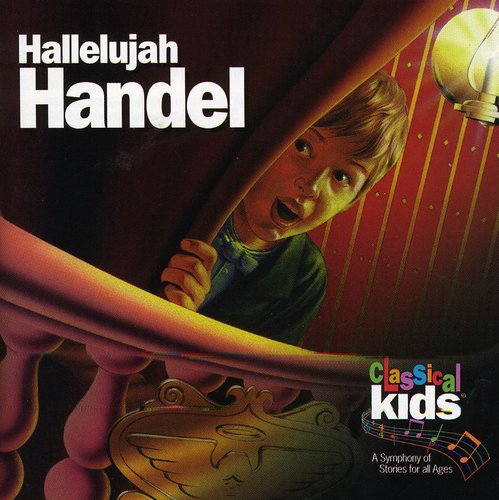 Hallelujah Handel: Classical Kids Music CD