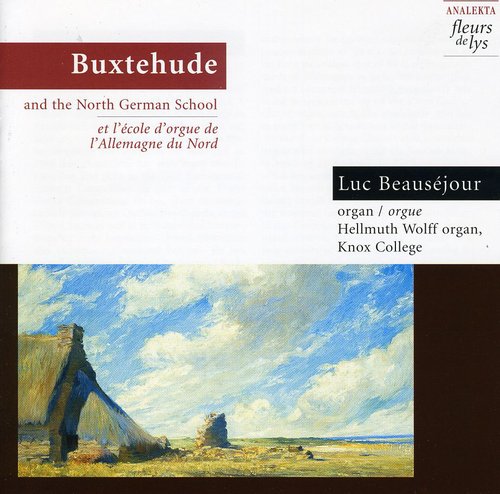 the album cover for Luc Beauséjour - Buxtehude & North German Organ School