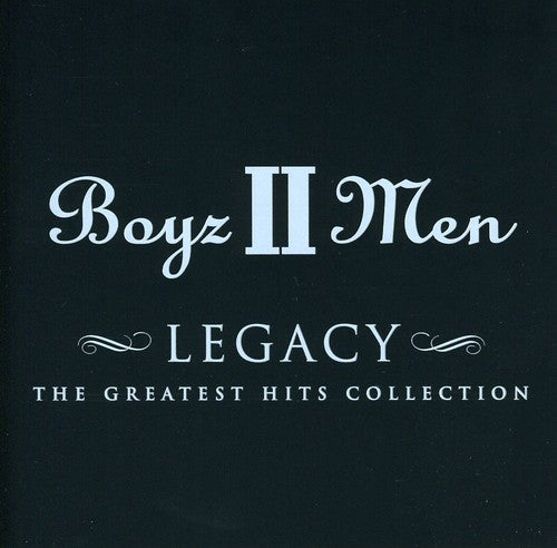 Boyz Ii Men - Legacy-the Greatest Hits Collection - Music CD