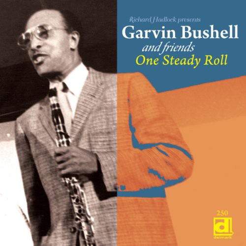Bushell,garvin & Friends - One Steady Roll - Music CD