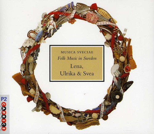 the album cover for Lena Ulrika & Svea Folk Music In Sweden - Folk Music in Sweden: 3 Traditional Folk / Various