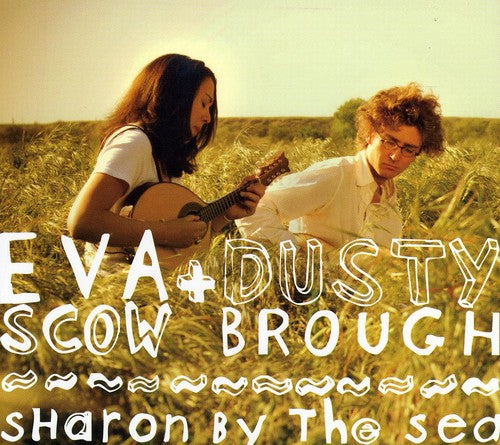 Scow,eva / Brough,dusty - Sharon By The Sea - Music CD