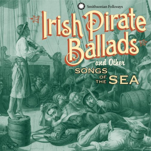Irish Pirate Ballads and Other Songs Of The Sea Music CD