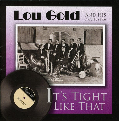 the album cover for Lou Gold Orchestra - It's Tight Like That