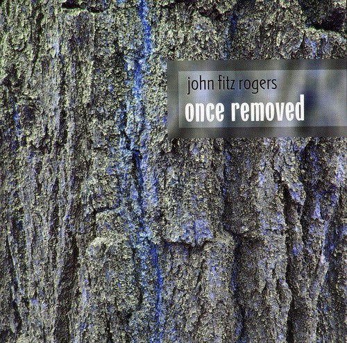 Rogers,john Fitz - Once Removed - Music CD