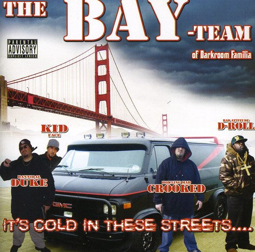 Bay Team Of Darkroom Familia - It's Cold In These Streets - Music CD