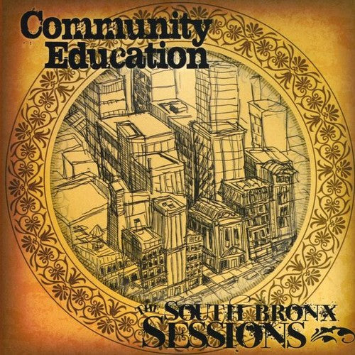 Community Education - South Bronx Sessions - Music CD
