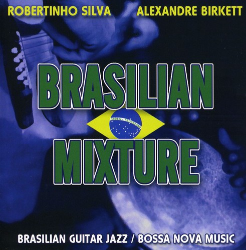 Birkette,alexandre - Brazilian Mixture - Music CD
