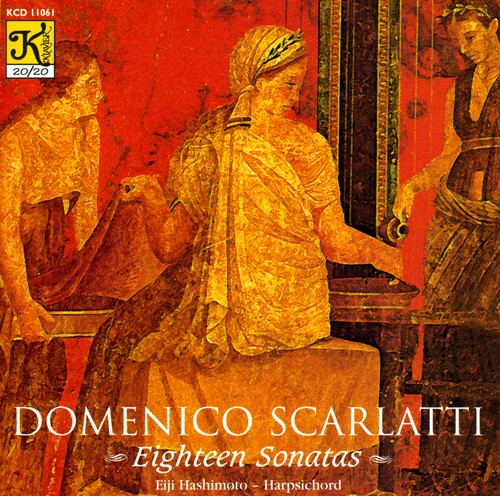 Scarlatti / Hashimoto - 18 Sonatas - Music CD
