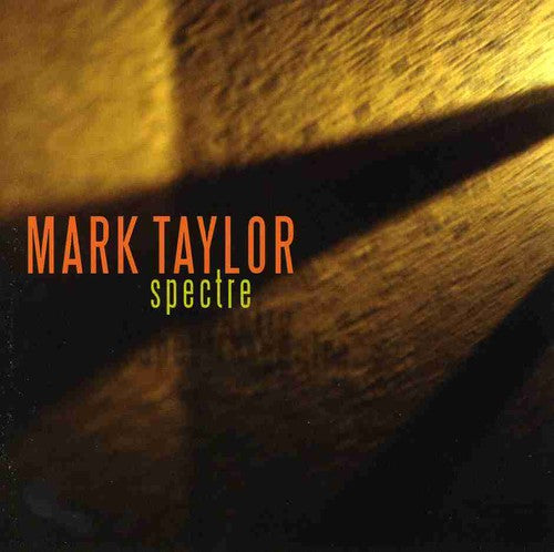 Taylor,mark - Spectre - Music CD