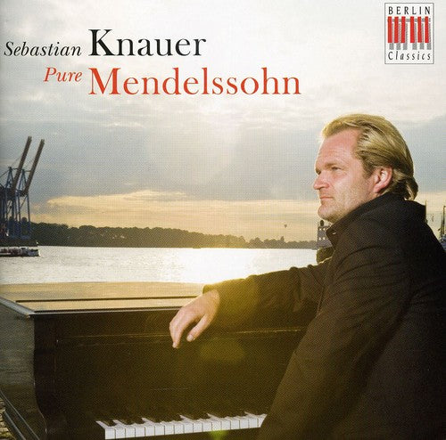 Mendelssohn / Knauer - Pure Mendelssohn - Music CD