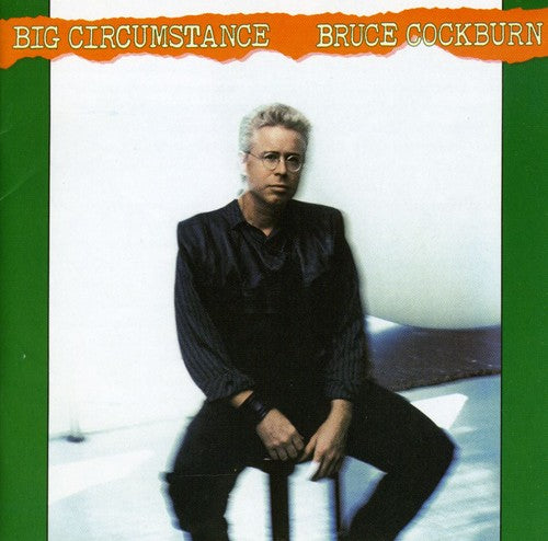 Cockburn,bruce - Big Circumstance - Music CD