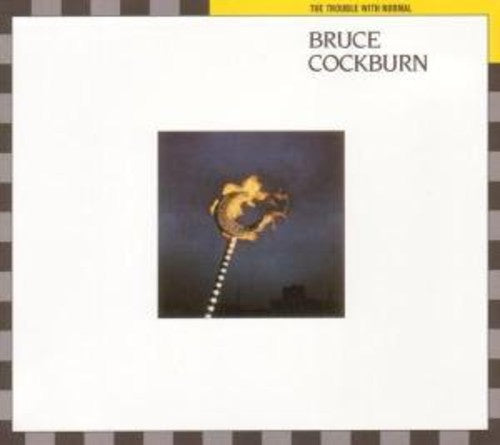 Cockburn,bruce - Trouble With Normal - Music CD