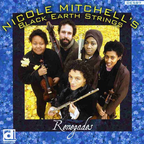 the album cover for Nicole Mitchell - Renegades