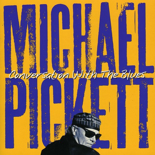 Pickett,michael - Conversation With The Blues - Music CD