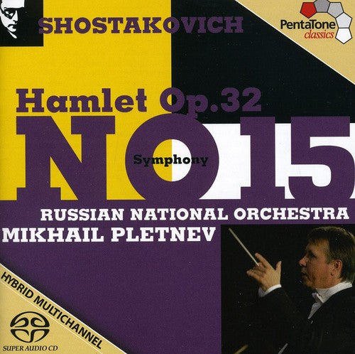 Shostakovich / Rno / Plentex - Symphony No. 15 / Hamlet Op. 32 - Super Audio CD