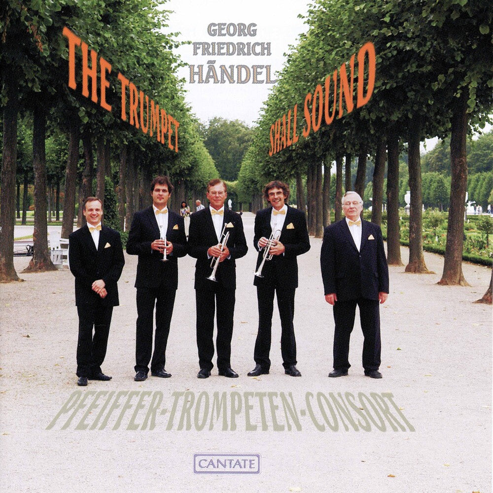 the album cover for Handel / Pfeiffer Trumpet Consort - Trumpet Shall Sound