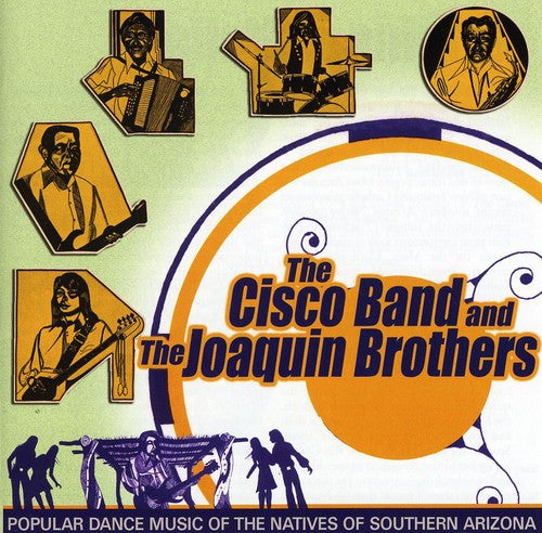 the album cover for Cisco Band & The Joaquin Broth - Popular Dance Music Of The Natives Of Southern