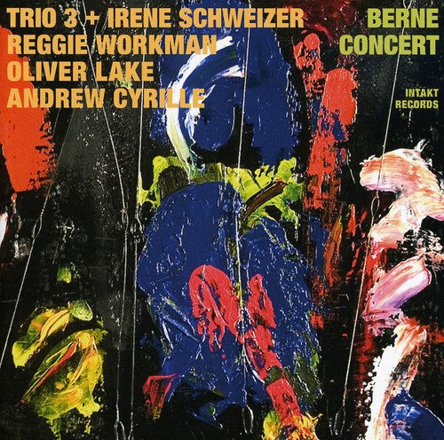 Schweizer / Cyrille / Lake / Lake / Workman - Berne Concert / Trio 3 - Music CD