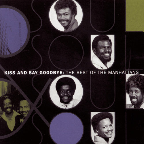 the album cover for Manhattans - Best of: Kiss & Say Goodbye