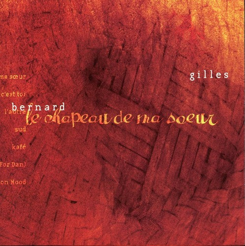 Bernard,gilles - Chapeau De Ma - Music CD