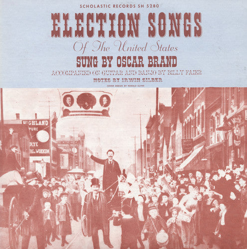 the album cover for Oscar Brand - Election Songs of the United States