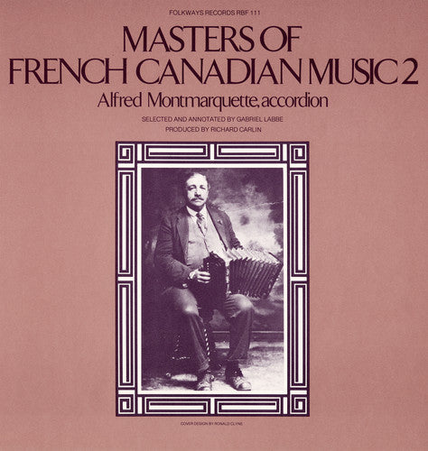Montmarquette,alfred - Masters Of French-canadian Music Vol. 2 - Music CD