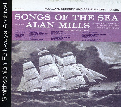 Mills,alan - Songs Of The Sea: Sung By Alan Mills - Music CD