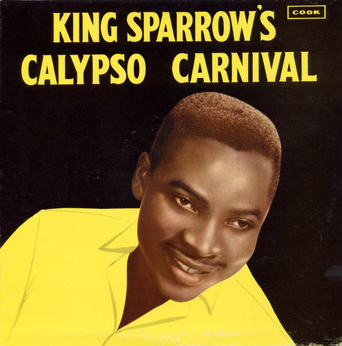 Mighty Sparrow - King Sparrow's Calypso Carnival - Music CD