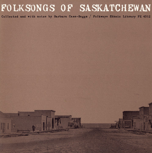 Folksongs Of Saskatchewan / Va - Folksongs Of Saskatchewan / Va - Music CD
