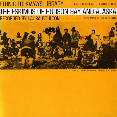 the album cover for Eskimos Of Hudson Bay & Alaska - Eskimos Hudson Bay Alaska / Various