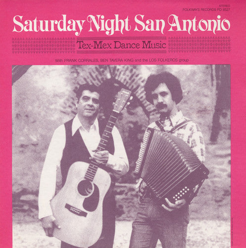 the album cover for Corrales/King/Los Folkeros Group - Saturday Night San Antonio: Tex-Mex Dance Music
