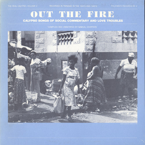 the album cover for Real Calypso Out The Fire Calypso Songs Of Socia - Real Calypso 2 / Various