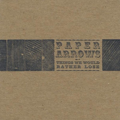 the album cover for Paper Arrows - Things We Would Rather Lose