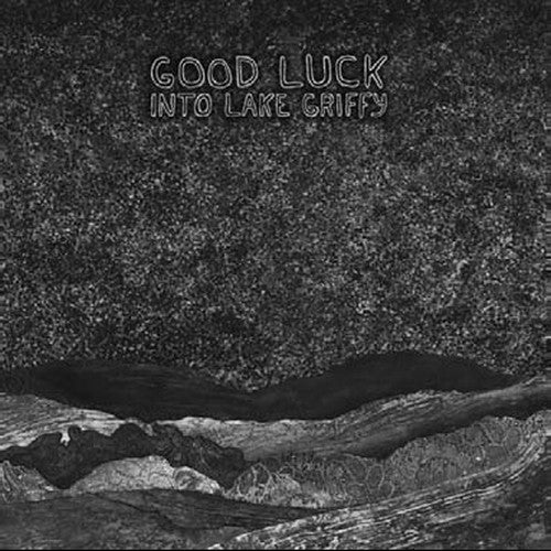 Good Luck - Into Lake Griffy - Vinyl Record