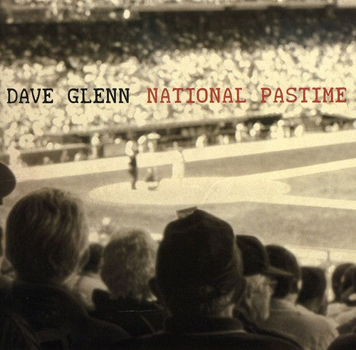 Glenn,dave - National Pastime - Music CD