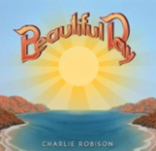 Robison,charlie - Beautiful Day - Music CD