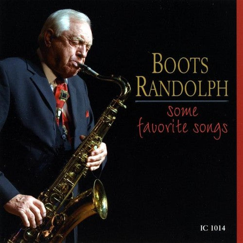 the album cover for Boots Randolph - Some Favorite Songs