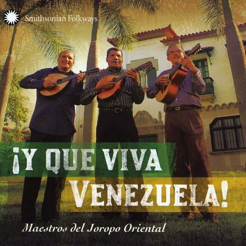 the album cover for Y Que Viva Vanezuela Maestros Del Joropo / Var - Y Que Viva Vanezuela: Maestros Del Joropo Oriental