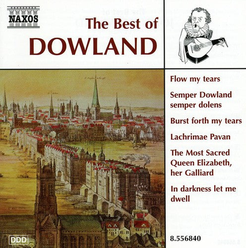 Dowland / Rickards / Rose Consort Of Viols / King - Best Of Dowland - Music CD